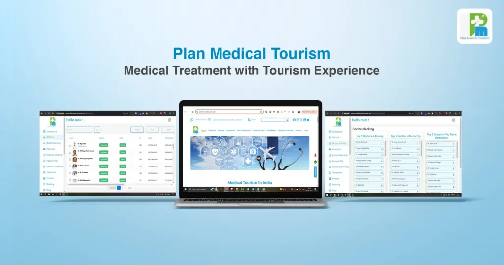 Plan Medical Tourism – Medical Treatment with Tourism Experience